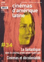 Le fantastique dans le cinéma latino-américain aujourd'hui / Décolonialité