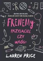 Frenemy. Przyjaciel czy wróg?