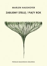 Zabijemy Stellę. Piąty rok