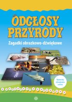 Odgłosy przyrody. Zagadki obrazkowo-dźwiękowe