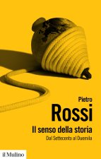 senso della storia. Dal Settecento al Duemila