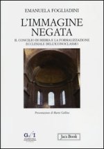 immagine negata. Il concilio di Hieria e la formalizzazione dell'iconoclasmo