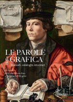 parole della grafica. Manuali, cataloghi, inventari