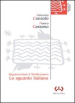 sguardo italiano. Rappresentare il Mediterraneo