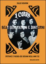 Cobra. Beat generation e dintorni. Speranze e musica dei giovani negli anni '60
