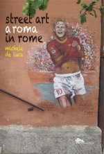 Street Art a Roma-Street Art in Rome