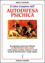 libro completo dell'autodifesa psichica. Come utilizzare la protezione della luce