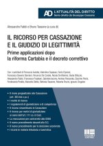 ricorso per cassazione e il giudizio di legittimità. Prime applicazioni dopo la riforma Cartabia e il decreto correttivo