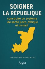 Soigner la république
