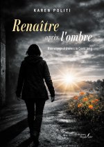 Renaître après l'ombre