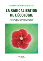La radicalisation de l'écologie