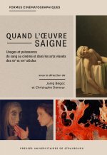 Quand l’œuvre saigne