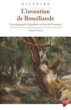 L'invention de Brocéliande