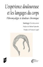 L'expérience douloureuse et les langages du corps