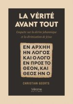 La vérité avant tout