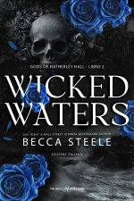 Wicked waters. Gods of Hatherley Hall. Ediz. italiana