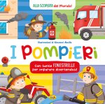 pompieri. Alla scoperta del mondo