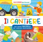 cantiere. Alla scoperta del mondo