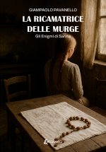 ricamatrice delle Murge. Gli enigmi di Sarina