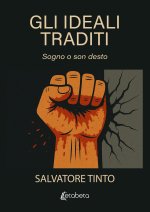 ideali traditi. Sogno o son desto