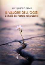 valore dell'oggi. Scrivere per restare nel presente