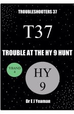 Trouble at the Hy 9 Hunt