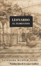 LEONARDO EL FLORENTINO