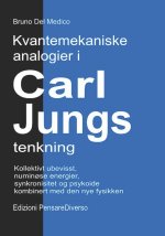 Kvantemekaniske analogier i Carl Jungs tenkning.