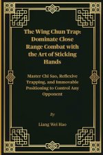 The Wing Chun Trap