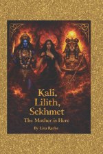 Kali, Lilith, Sekhmet