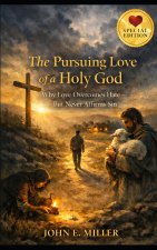 The Pursuing Love of a Holy God