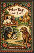 Palace Dogs, Poor Dogs