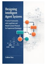 Designing Intelligent Agent Systems