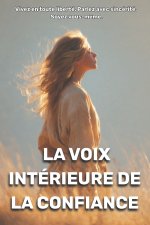 La voix intérieure de la confiance