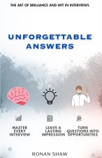 Unforgettable Answers