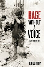 Rage Without a Voice