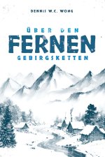 Über den fernen Gebirgsketten