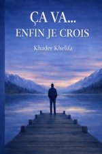 Ça va... enfin je crois...