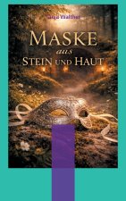 Maske aus Stein und Haut