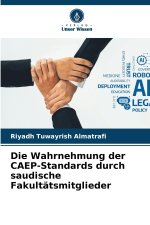 Die Wahrnehmung der CAEP-Standards durch saudische Fakultätsmitglieder