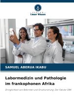 Labormedizin und Pathologie im frankophonen Afrika