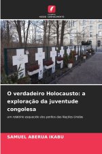 O verdadeiro Holocausto