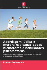 Abordagem lúdica e motora nas capacidades biomotoras e habilidades psicomotoras