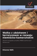 Walka z ubóstwem i terroryzmem w rozwoju niemiecko-kameruńskim