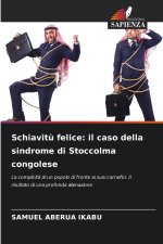 Schiavitù felice
