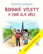 Rodinné výlety a jiné zlé věci