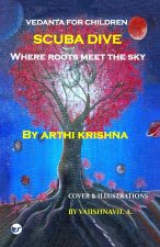 Scuba Dive - Where Roots Meet the Sky