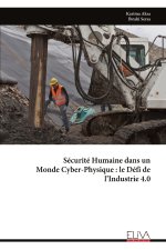 Sécurité Humaine dans un Monde Cyber-Physique
