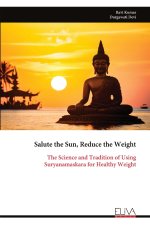 Salute the Sun, Reduce the Weight