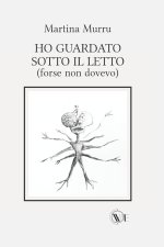 Ho guardato sotto il letto (forse non dovevo)